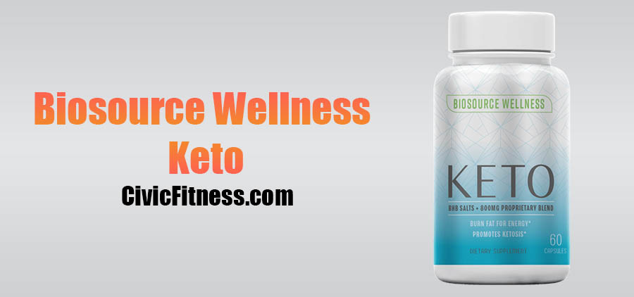 Biosource Wellness Keto: Here’s What You Should Know About It 